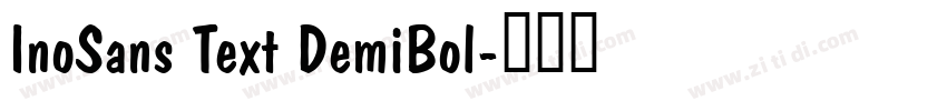 InoSans Text DemiBol字体转换 InoSans Text DemiBol字体转换